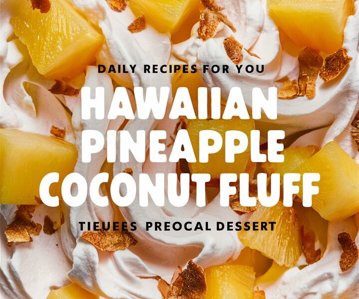 Hawaiian Pineapple Coconut Fluff
