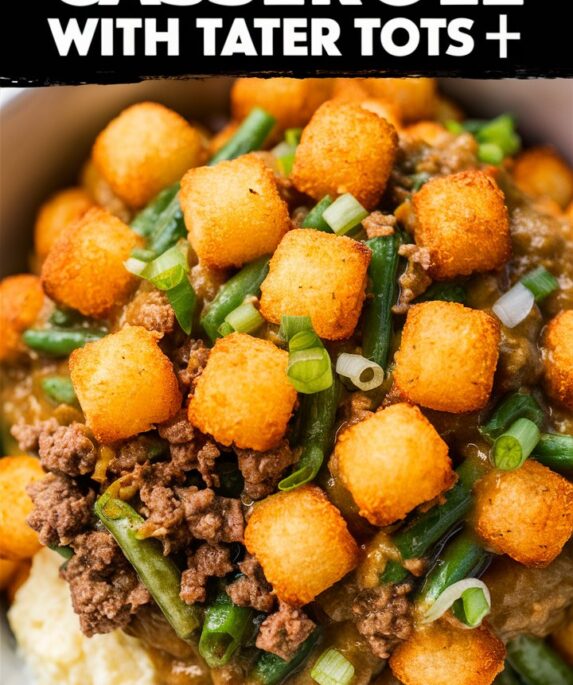 Green Bean Casserole with Tater Tots