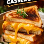 Grilled Cheese Breakfast Casserole