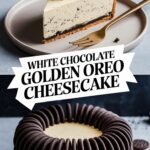 White Chocolate Golden Oreo Cheesecake