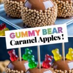 Gummy Bear Caramel Apples