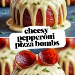 -Cheesy Pepperoni Pizza Bombs
